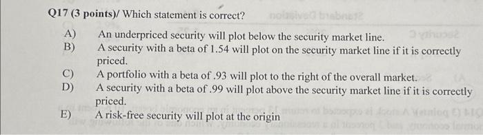  Q17 (3 points)/ Which statement is correct? A) B) C) D)