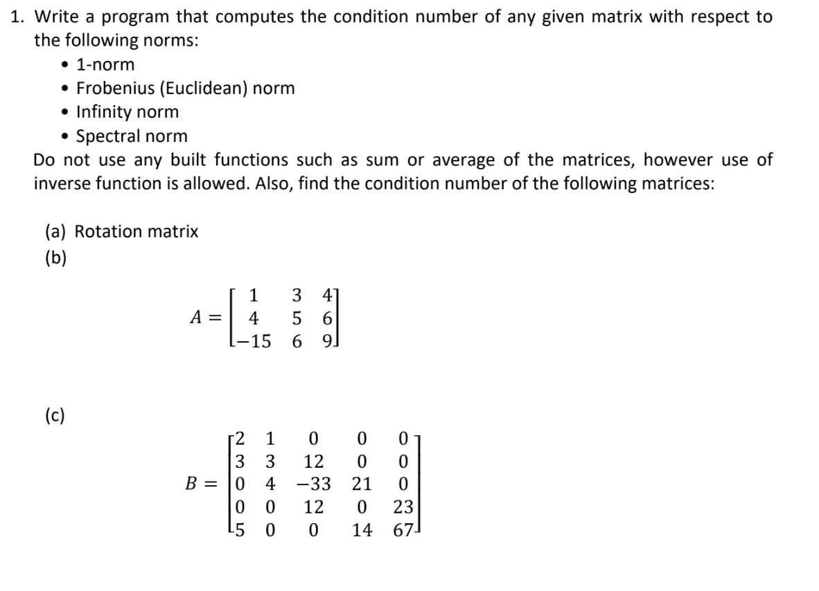 In Pyhton 1. Write a program that computes the condition number