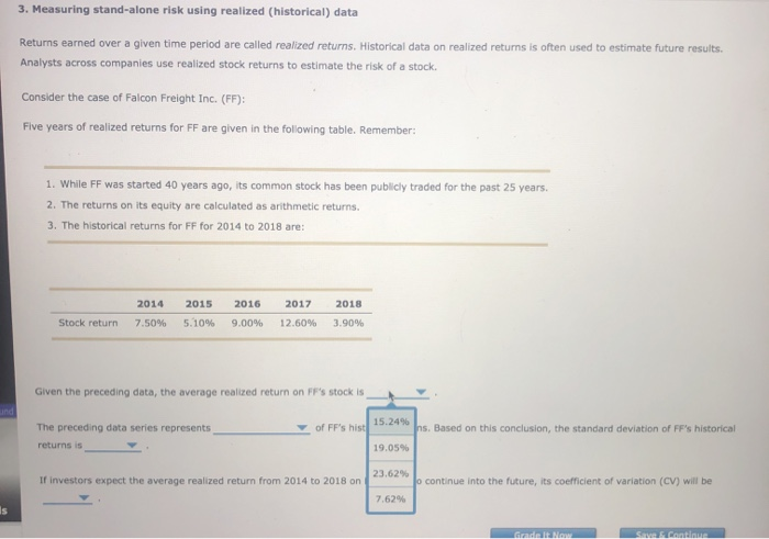 can see the answer choises to choose from 3. Measuring stand-alone risk