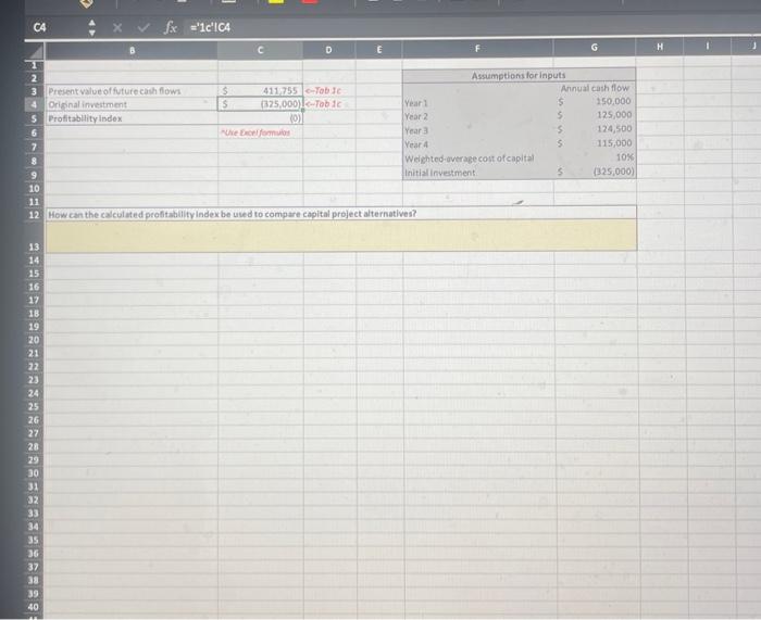 What is the profitability index using excel formulas. Please provide formulas below