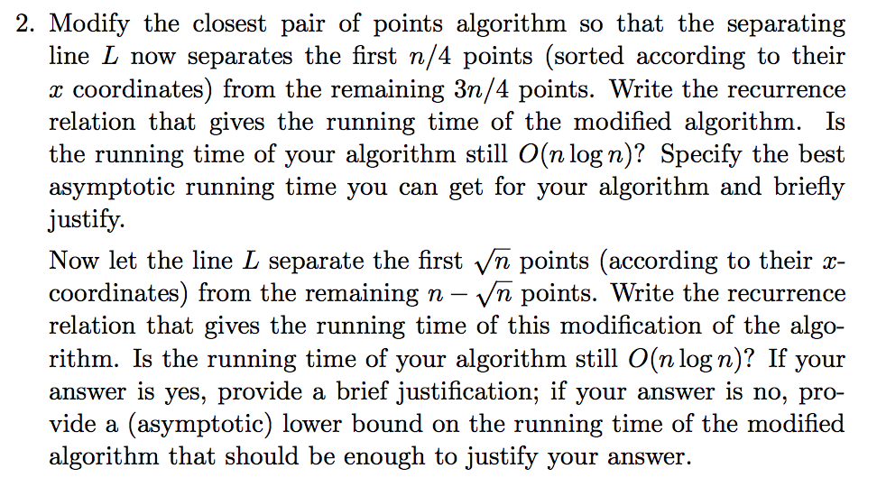  2. Modify the closest pair of points algorithm so that the