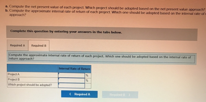 Munoz Enterprises, is considering two investment opportunities. Because of limited resources, he