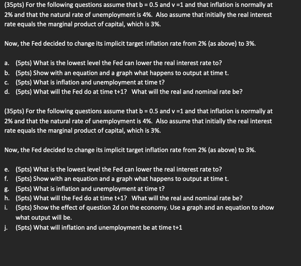 please show work, trying to learn how to do this (35pts) For