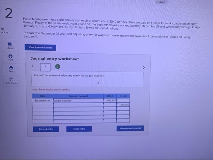  saved 2 10 points Pablo Management has eight employees, each of