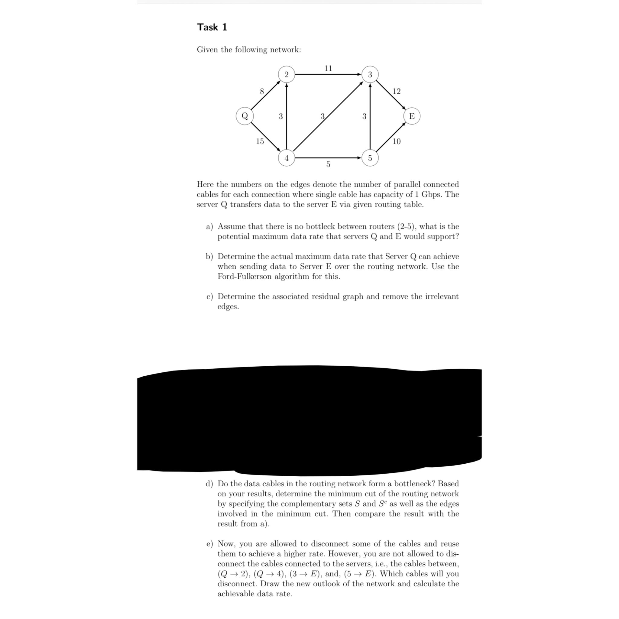  Task 1 Given the following network: Here the numbers on the