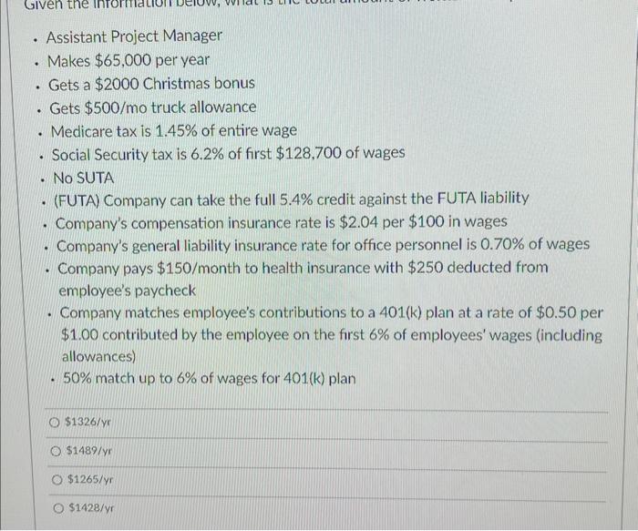  - Assistant Project Manager - Makes $65,000 per year - Gets