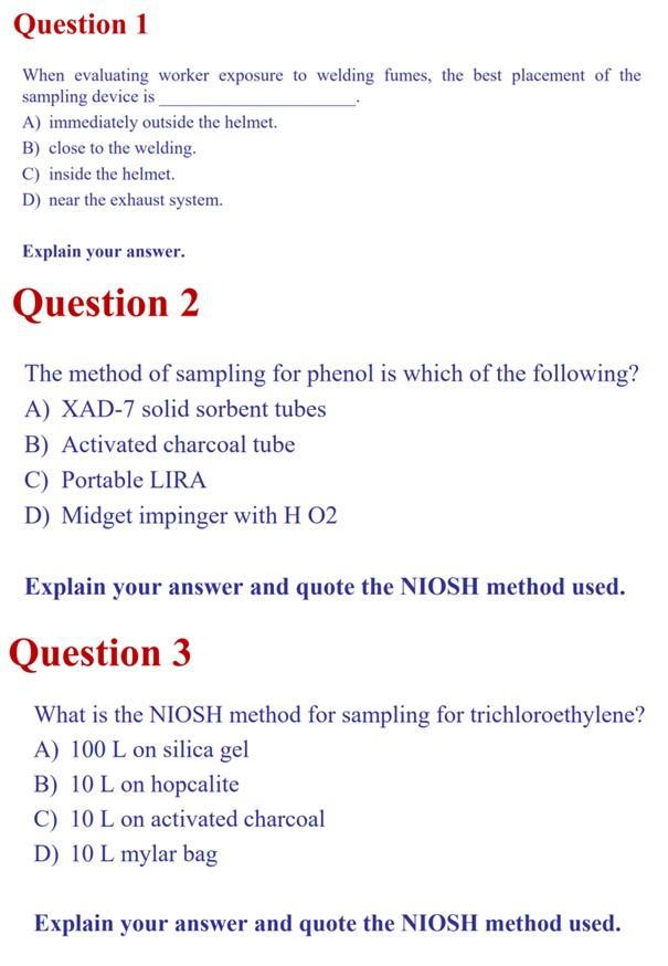  Answer - 01, 02, & 03. Thanks When evaluating worker exposure