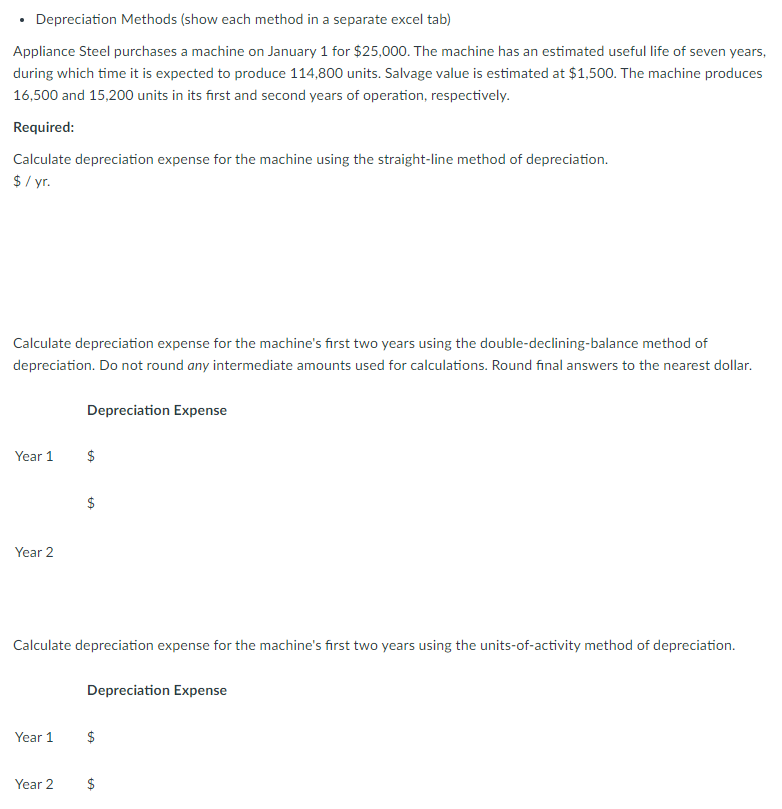  - Depreciation Methods (show each method in a separate excel tab)