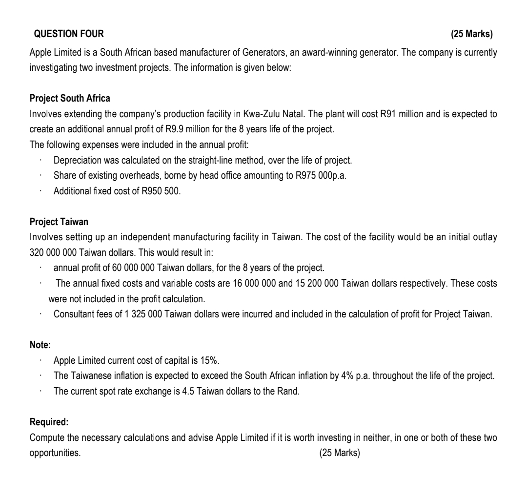 QUESTION FOUR (25 Marks) Apple Limited is a South African based