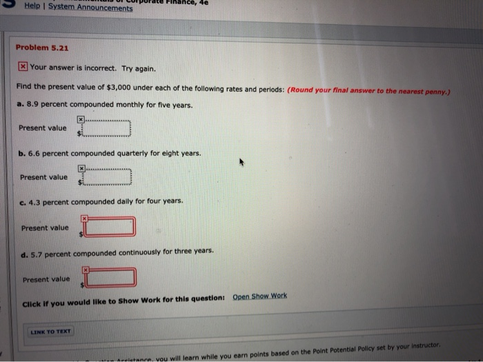  Corporate Finance, 4e Help System Announcements Problem 5.21 x Your answer