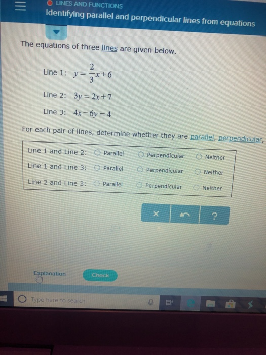  O LINES AND FUNCTIONS Identifying parallel and perpendicular lines from equations