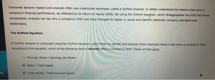  Corporate decision makers and analysts often use a particular technique, called