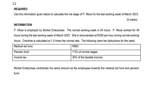 2.2 REQUIRED Use the information given below to calculate the net wage