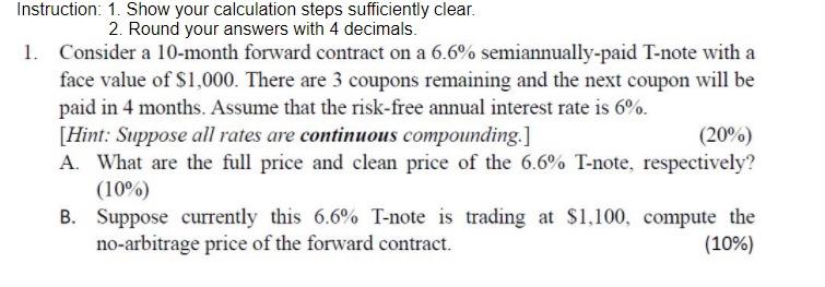  Instruction: 1. Show your calculation steps sufficiently clear. 2. Round your
