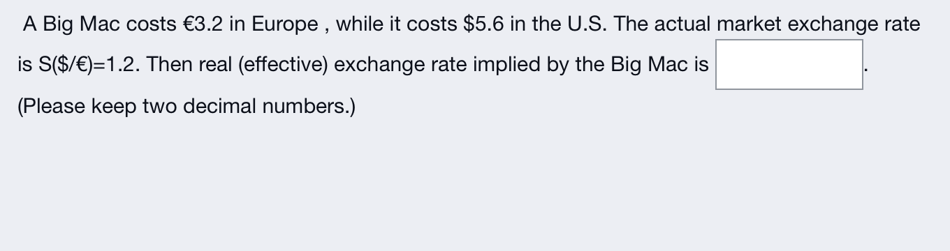 A Big Mac costs 3.2 in Europe , while it costs