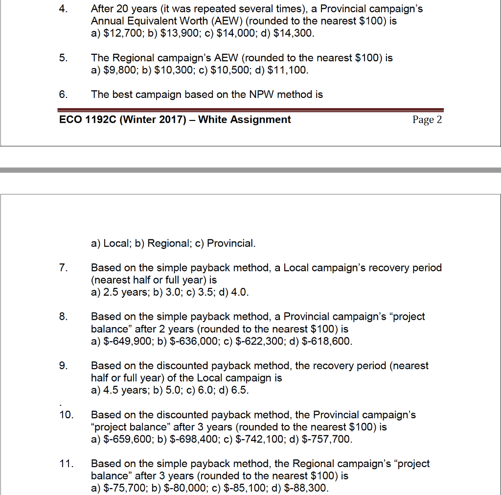 assignemnt and my answers in a sperate doc. 1. C 2. B