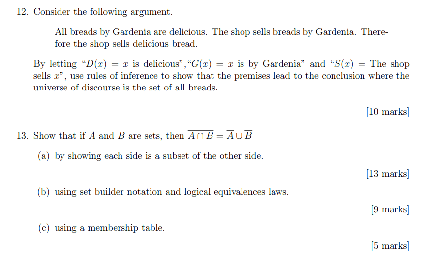 QUESTION 12 & 13 DISCRETE MATHEMATICS. HELP 12. Consider the following argument.
