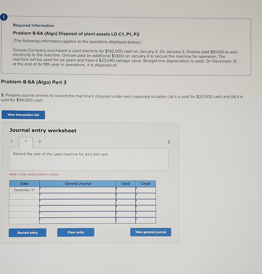 applies to the questions displayed below.] Onslow Company purchased a used machine