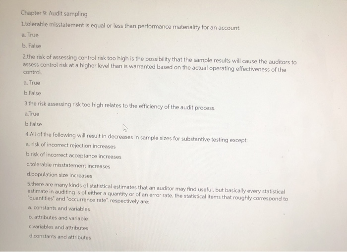  Chapter 9: Audit sampling 1.tolerable misstatement is equal or less than