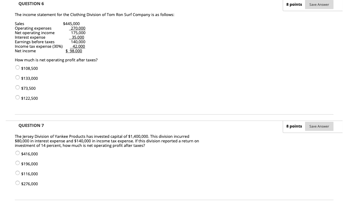 QUESTION 6 8 points Save Answer The income statement for the