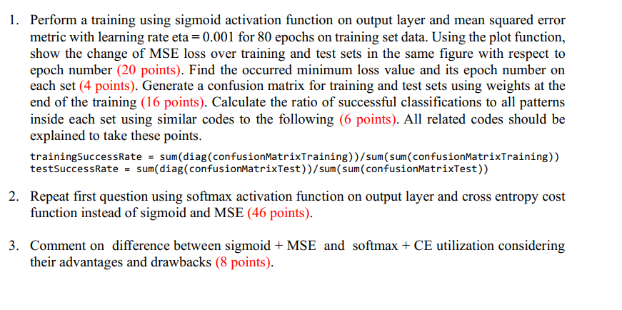  Perform a training using sigmoid activation function on output layer and
