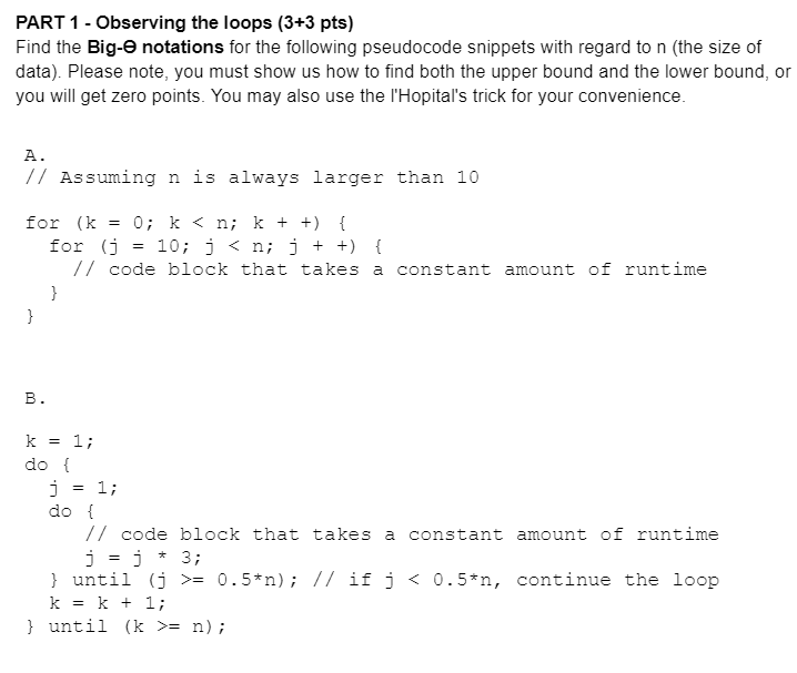  PART 1- Observing the loops (3+3 pts) Find the Big- notations