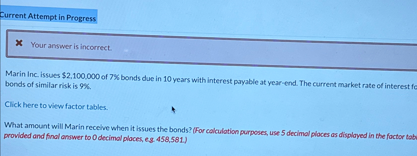  Current Attempt in Progress x Your answer is incorrect. Marin Inc.