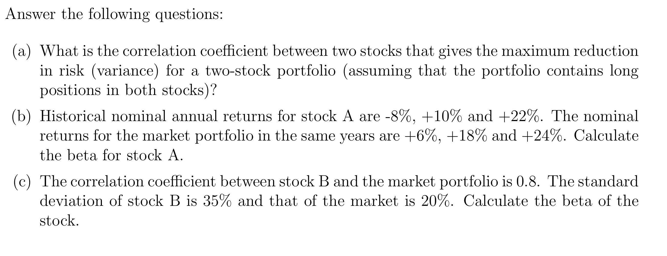  Answer the following questions: (a) What is the correlation coefficient between