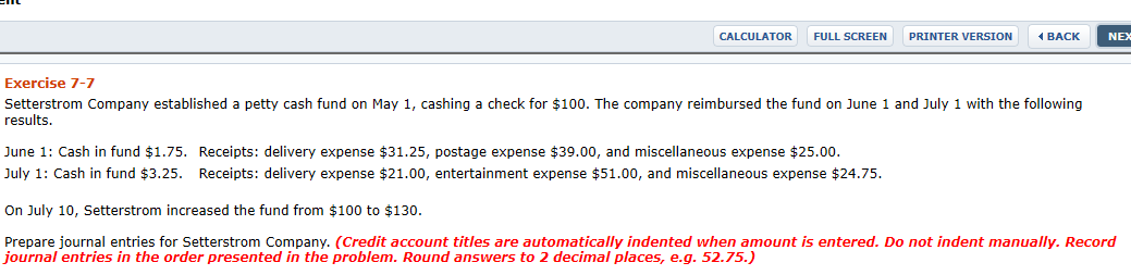  CALCULATOR FULL SCREEN PRINTER VERSION BACK NEX Exercise 7-7 Setterstrom Company