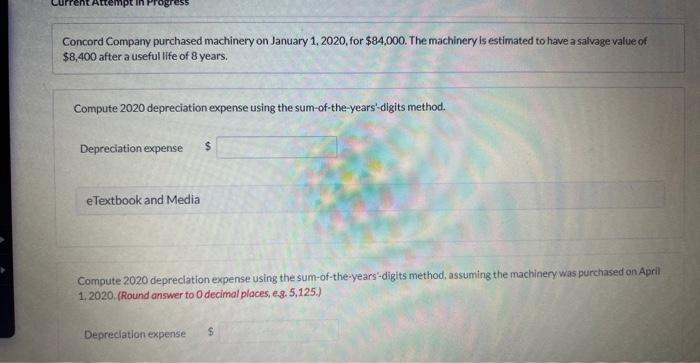 machinery was purchased on Aprit 1, 2020. (Round answer to 0 decimal