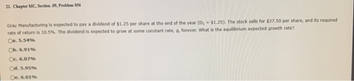  21. Chapter MC, Section 18, Problem 056 Gray Manufacturing is expected