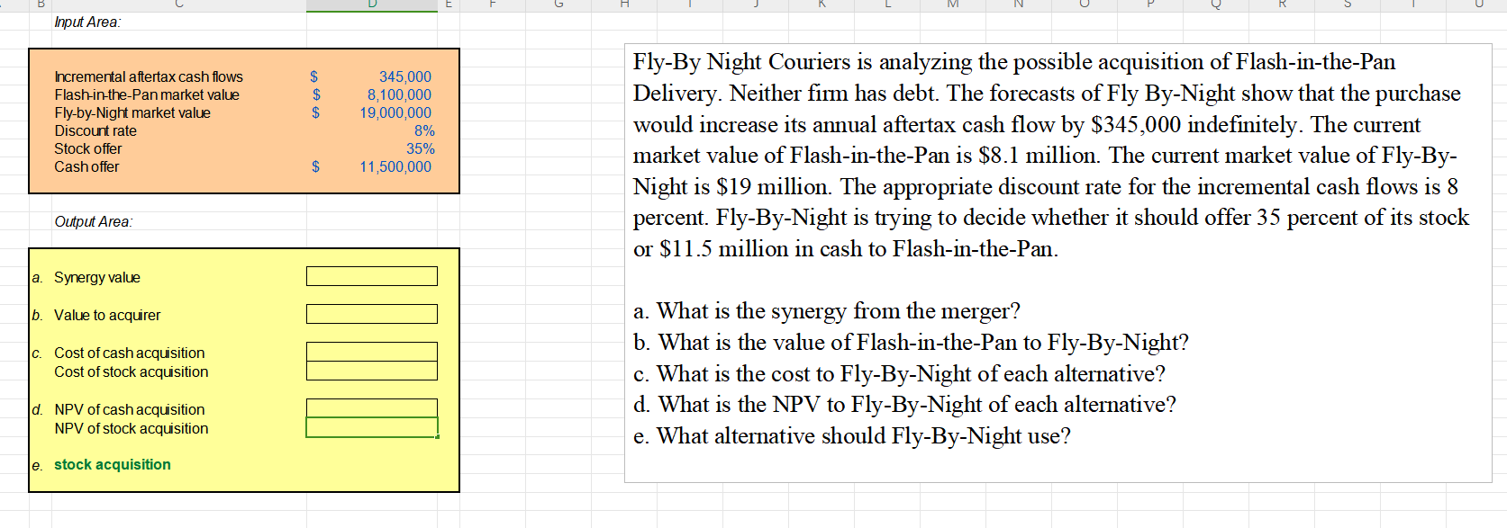  Fly-By Night Couriers is analyzing the possible acquisition of Flash-in-the-Pan Delivery.