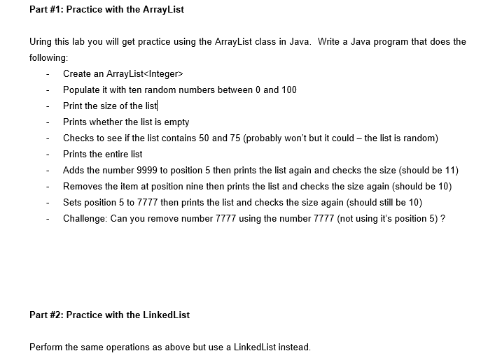 In Java Part #1: Practice with the ArrayList Uring this lab