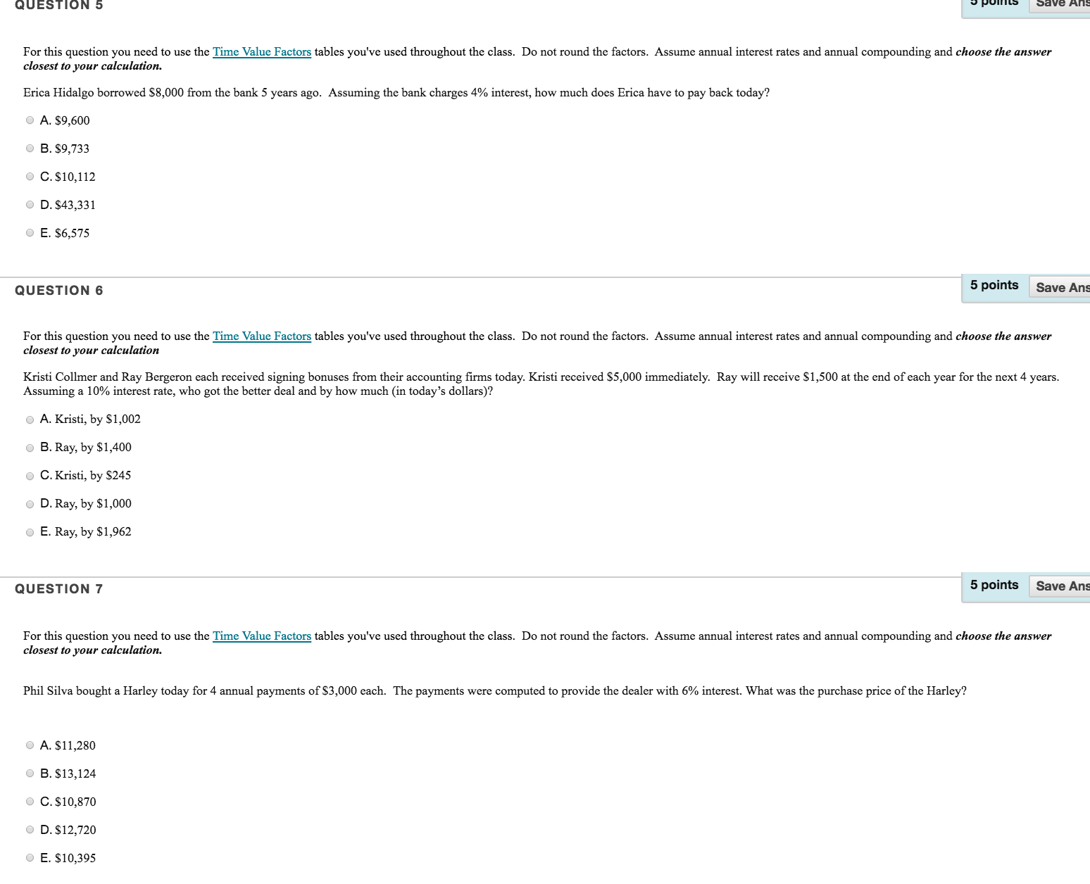 For this question you need to use the Time Value Factors