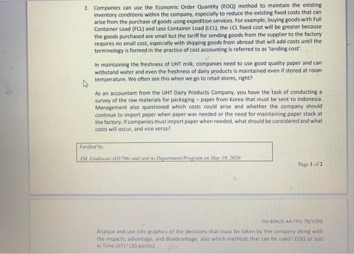  2. Companies can use the Economic Order Quantity (E0Q) method to