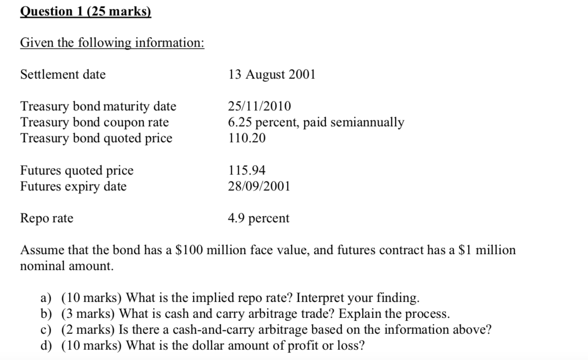  Question 1 (25 marks) Given the following information: Settlement date 13