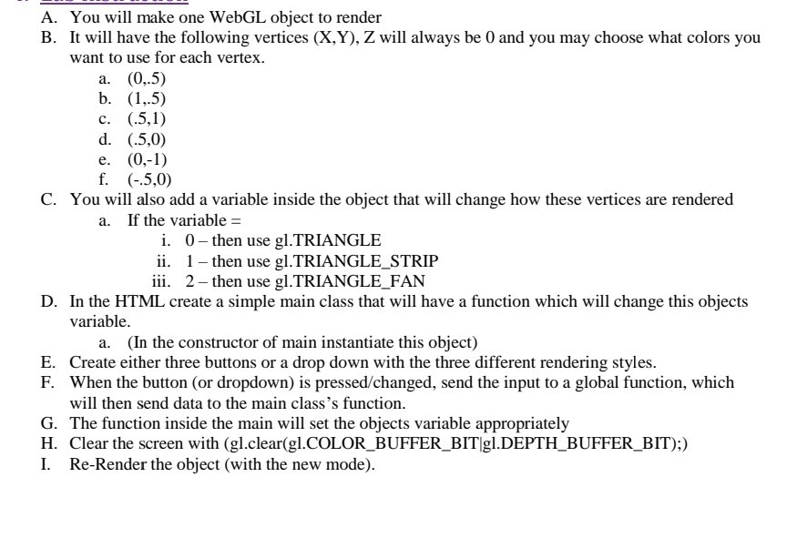  A. You will make one WebGL object to render B. It