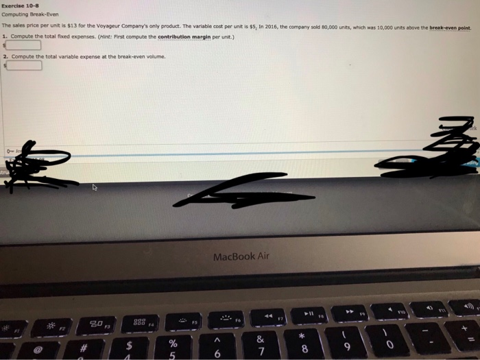 only product for $50 per unit. Fixed expenses total $800,000 per year.