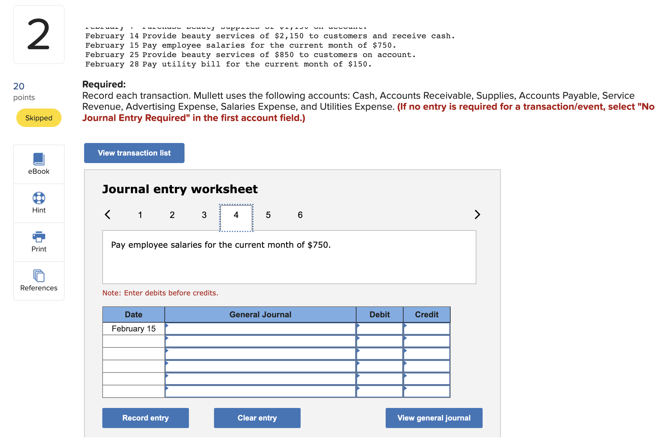 as a negative.) Mullett Hair Design has the following transactions during the
