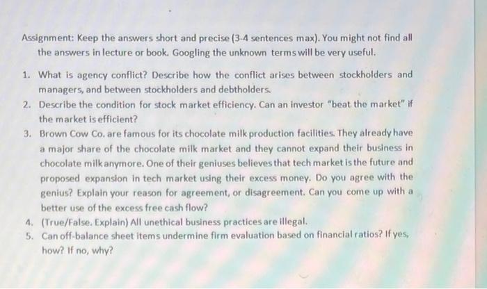  Assignment: Keep the answers short and precise (3-4 sentences max). You