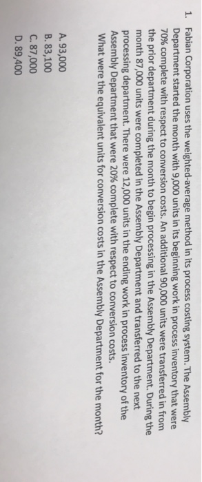  Fabian Corporation uses the weighted-average method in its process costing system.