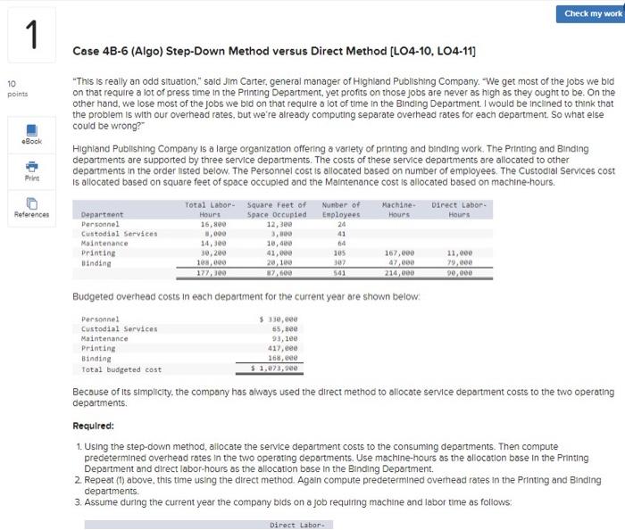  Case 4B-6 (Algo) Step-Down Method versus Direct Method [LO4-10, LO4-11] "This