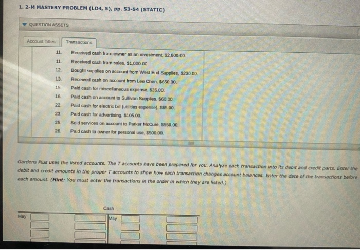 QUESTION ASSETS Account Tides Transactions May 1. 2 4. 4. Received cash