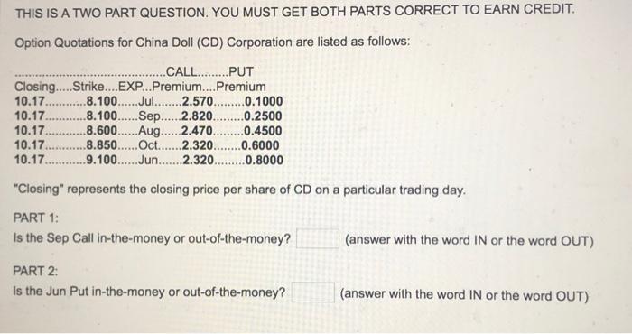  THIS IS A TWO PART QUESTION. YOU MUST GET BOTH PARTS