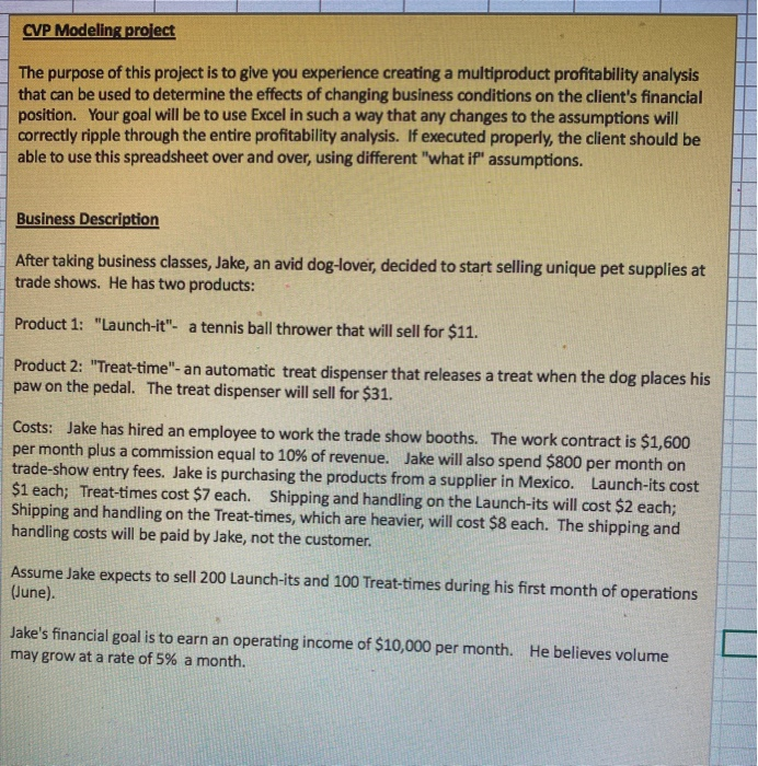 please help using excel CVP Modeling project The purpose of this project