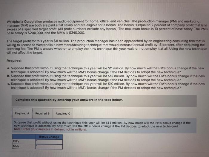 4, 6) Westphalia Corporation produces audio equipment for home, office, and vehicles.