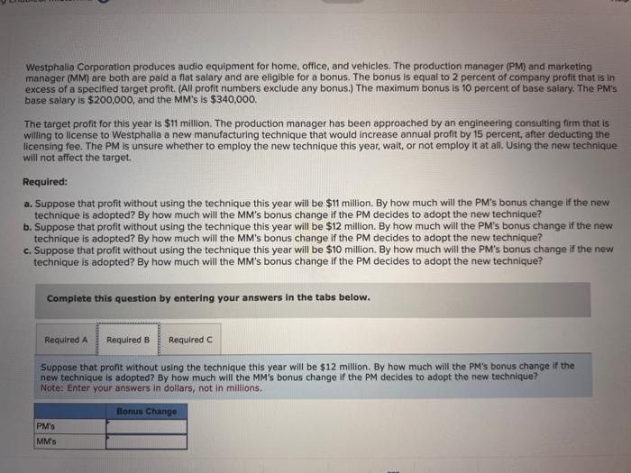 The production manager (PM) and marketing manager (MM) are both are paid