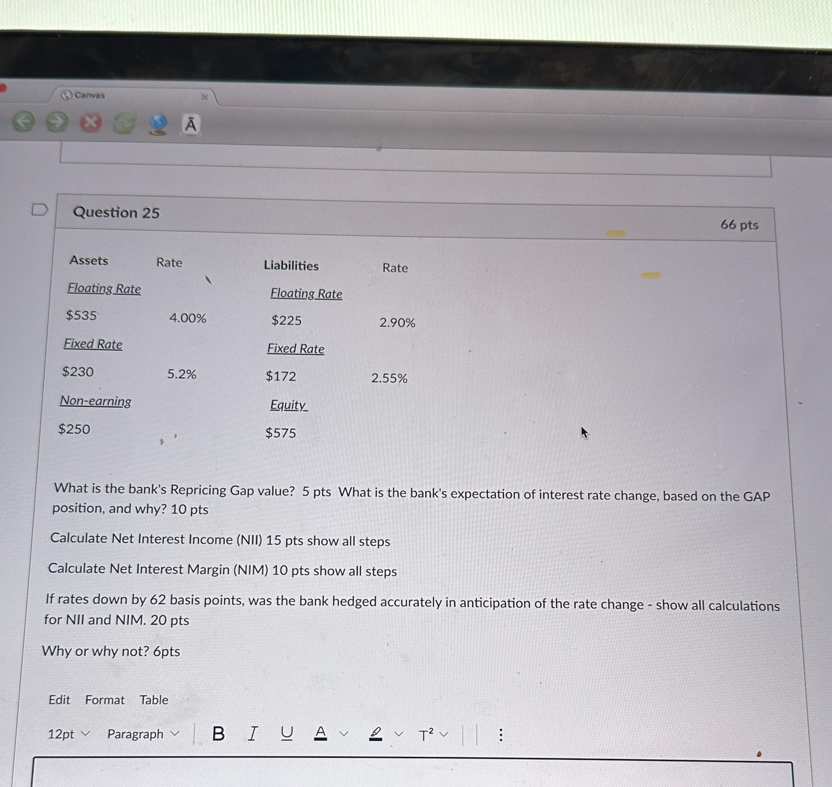 Question 25 Assets Rate Liabilities Rate Floating Rate Floating Rate $535