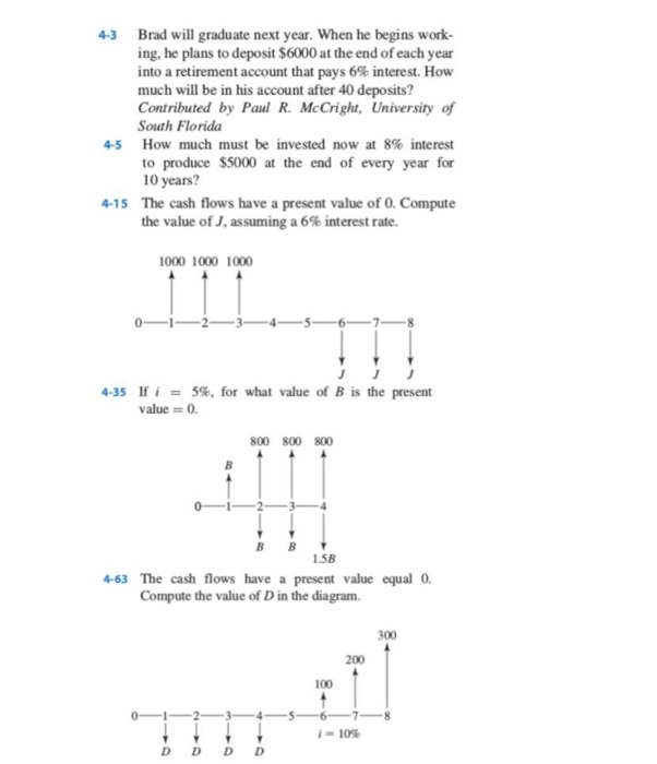  Brad will graduate next year. When he begins work- ing, he