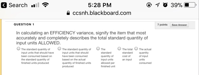 Search 5:28 PM ccsnh.blackboard.com QUESTION 1 7 points Save Answer In